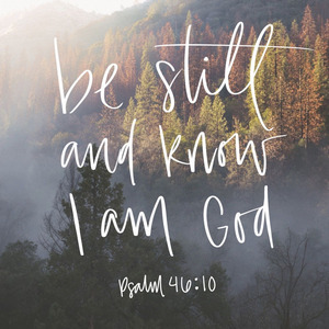 Be still